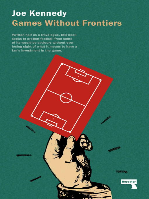 Title details for Games Without Frontiers by Joe Kennedy - Available